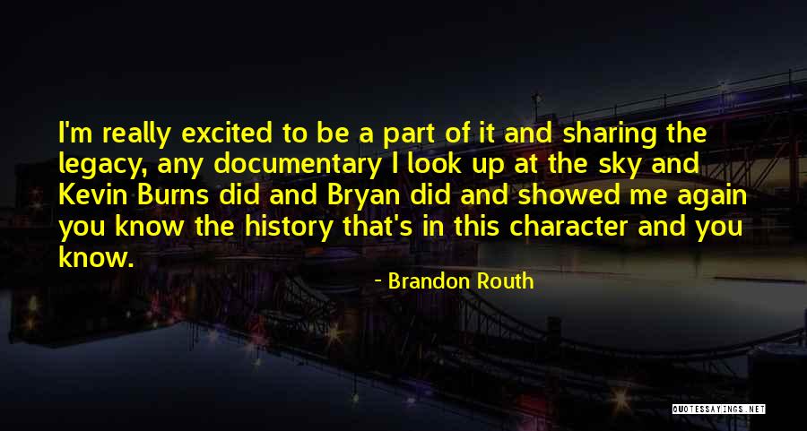 Brandon Routh Quotes 887040