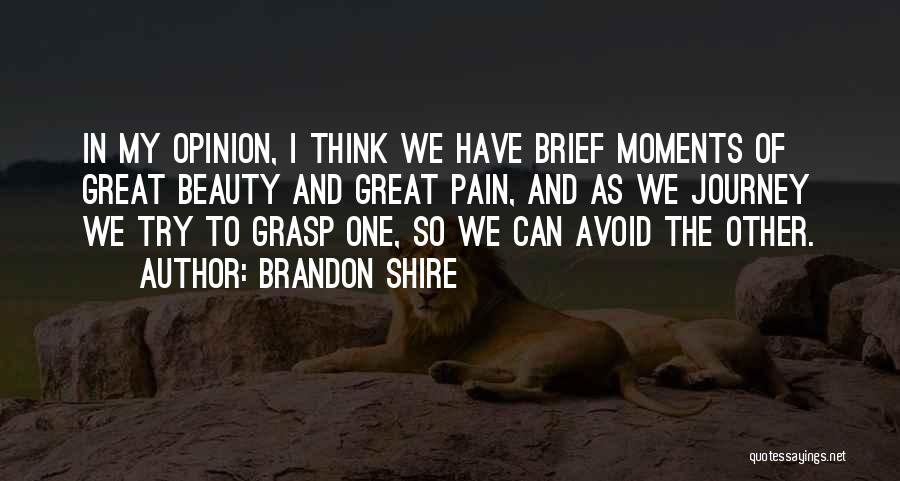 Brandon Shire Quotes 1953317