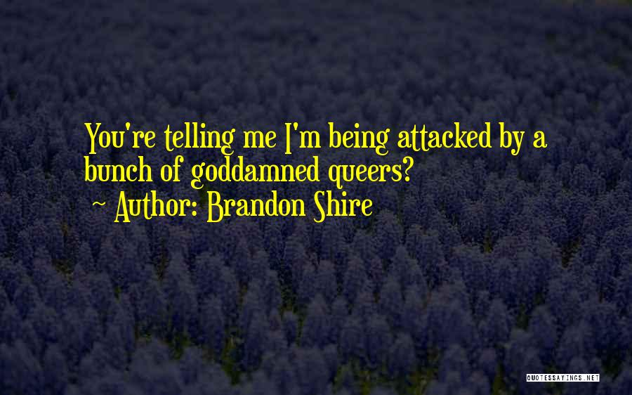 Brandon Shire Quotes 2080936