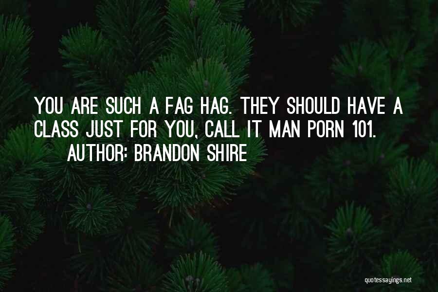 Brandon Shire Quotes 634549