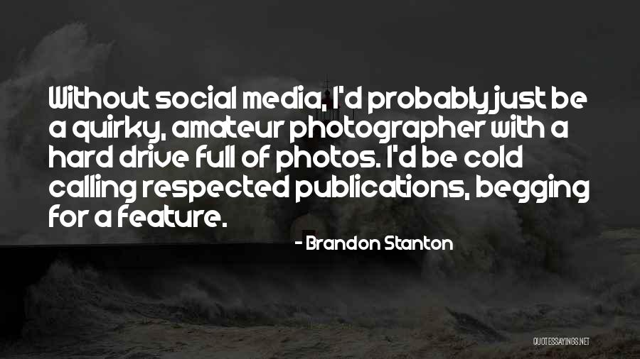 Brandon Stanton Quotes 1437302