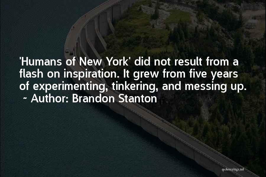 Brandon Stanton Quotes 588504