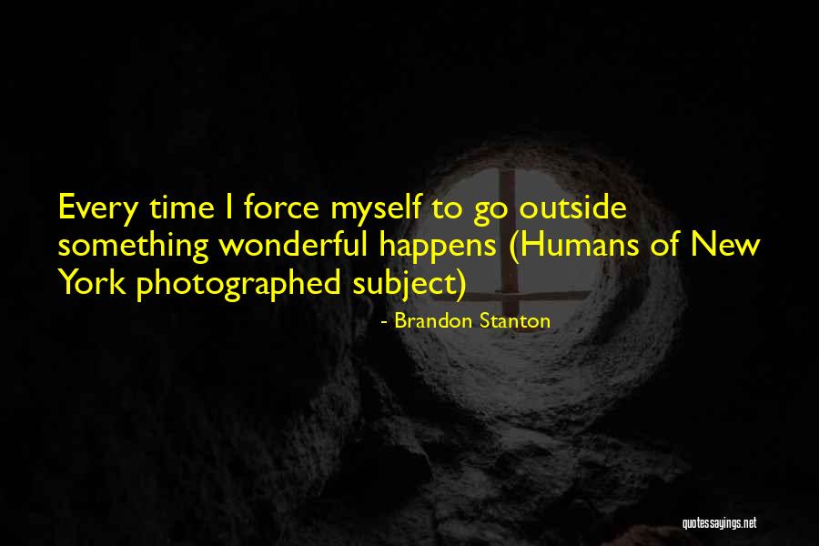 Brandon Stanton Quotes 784027