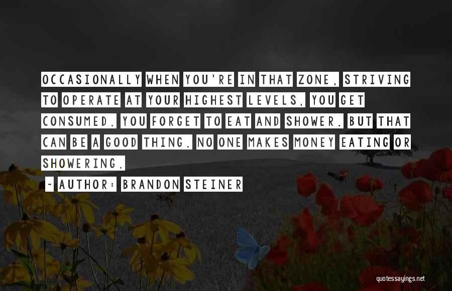 Brandon Steiner Quotes 500135