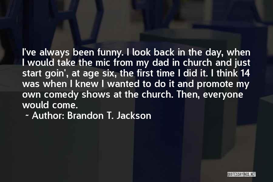 Brandon T. Jackson Quotes 2187164