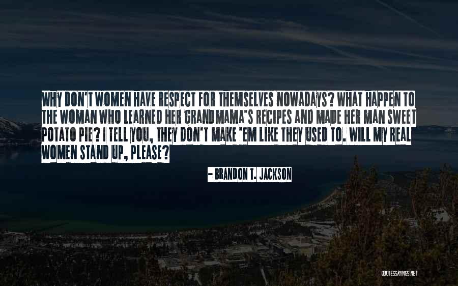 Brandon T. Jackson Quotes 541562 Brandon T. Jackson Quotes 541562