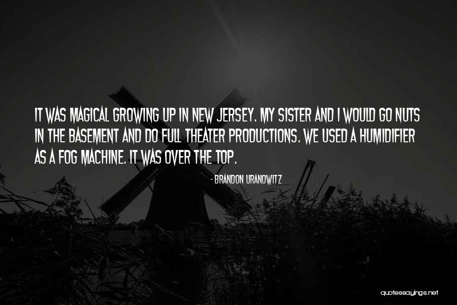 Brandon Uranowitz Quotes 1144109 Brandon Uranowitz Quotes 1144109