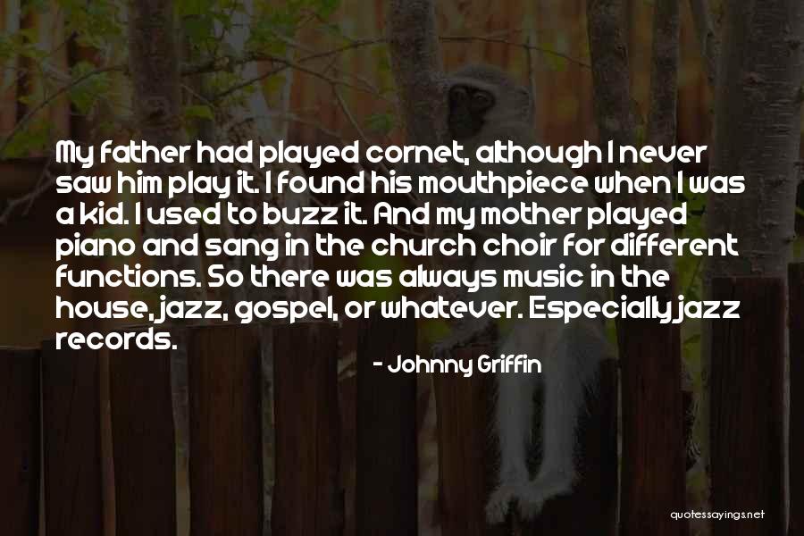 Brandoniya Quotes By Johnny Griffin Brandoniya Quotes By Johnny Griffin