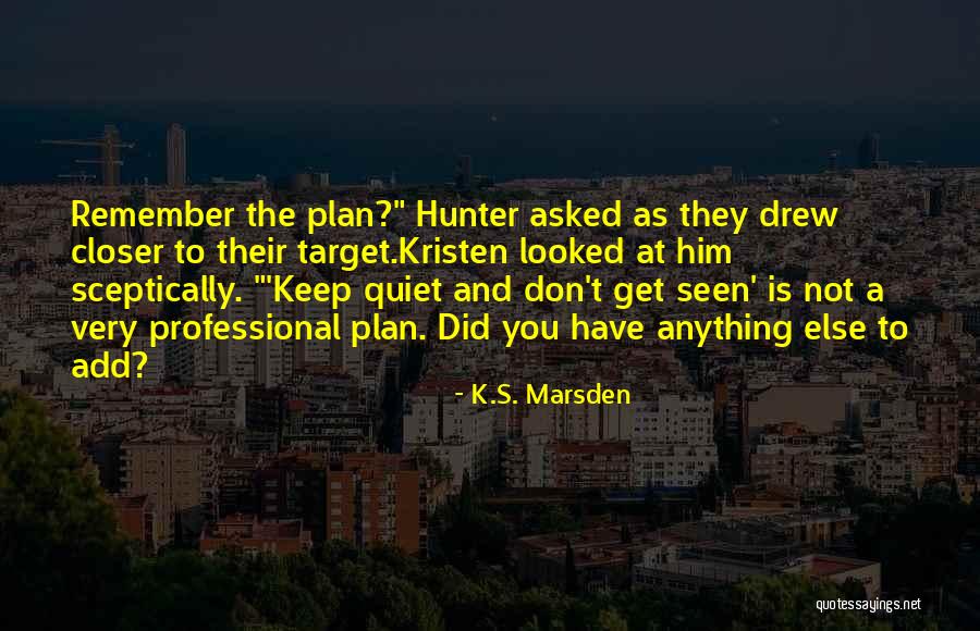 Brandow And Johnson Quotes By K.S. Marsden Brandow And Johnson Quotes By K.S. Marsden