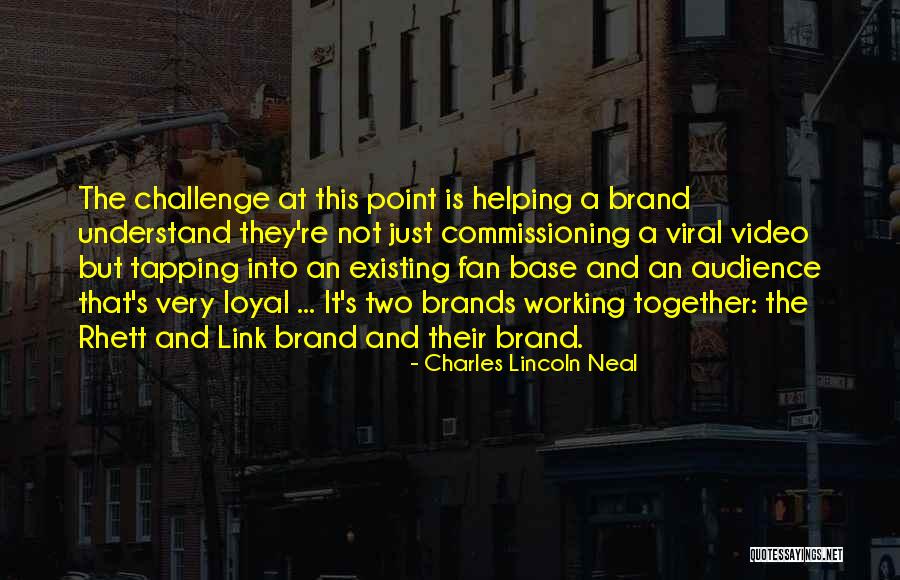 Brands And Their Quotes By Charles Lincoln Neal Brands And Their Quotes By Charles Lincoln Neal