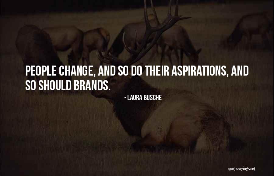 Brands And Their Quotes By Laura Busche Brands And Their Quotes By Laura Busche