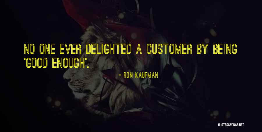 Brandts Hd Quotes By Ron Kaufman Brandts Hd Quotes By Ron Kaufman