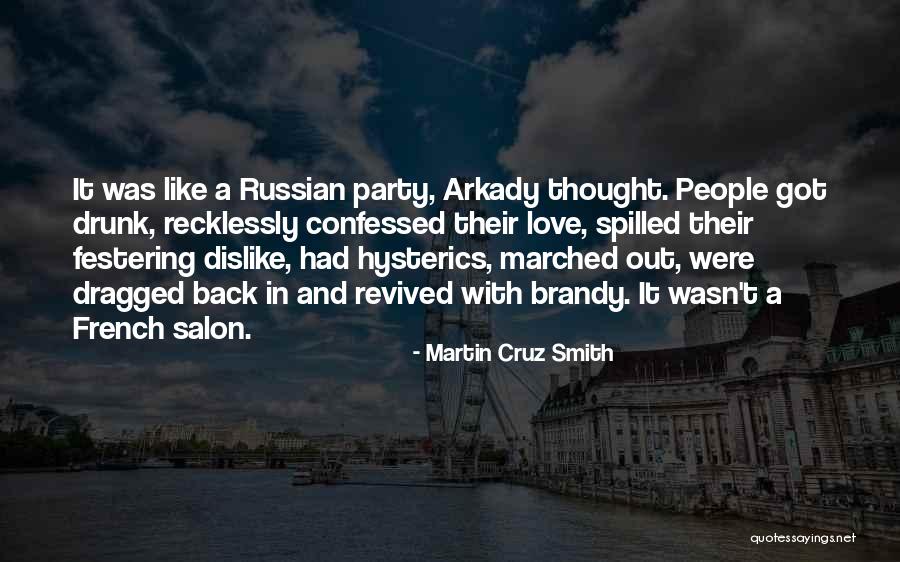 Brandy Alcohol Quotes By Martin Cruz Smith Brandy Alcohol Quotes By Martin Cruz Smith