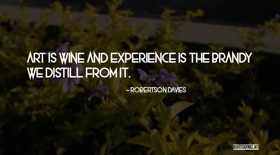 Brandy Alcohol Quotes By Robertson Davies