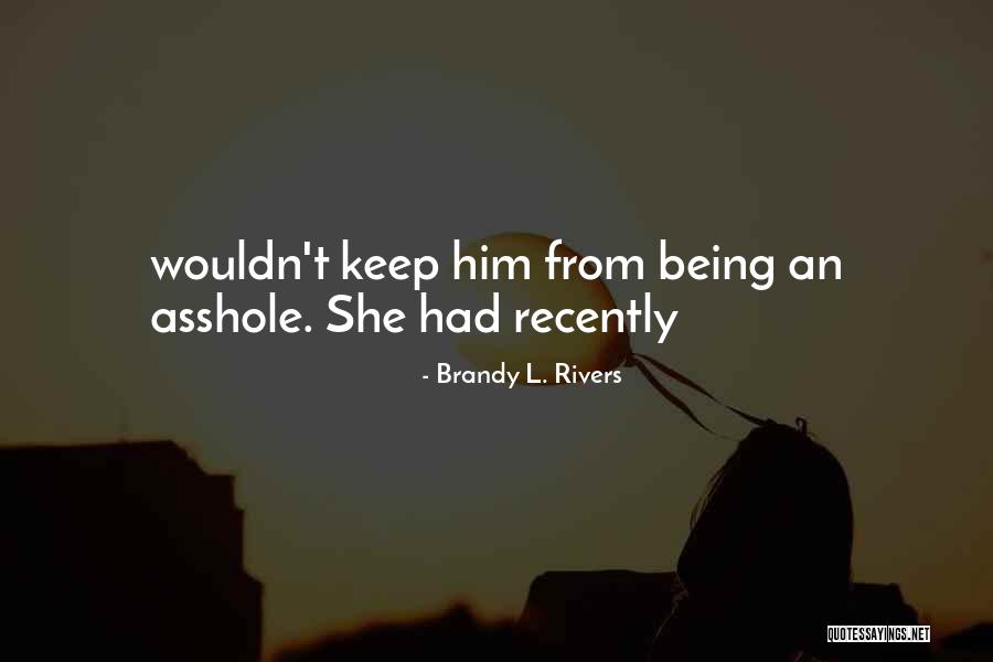 Brandy L. Rivers Quotes 2211500