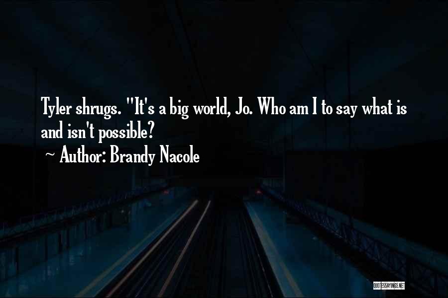 Brandy Life Quotes By Brandy Nacole