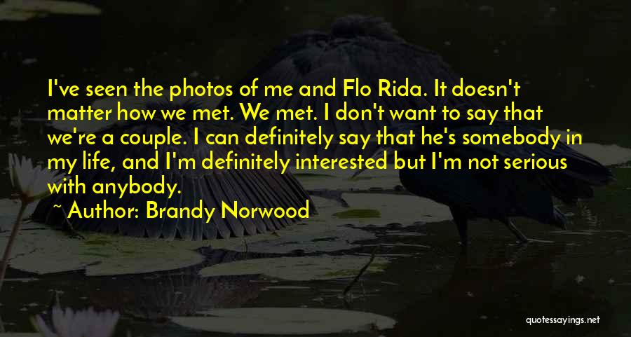 Brandy Life Quotes By Brandy Norwood