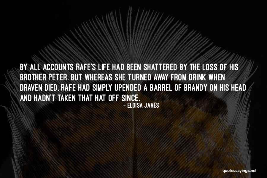 Brandy Life Quotes By Eloisa James