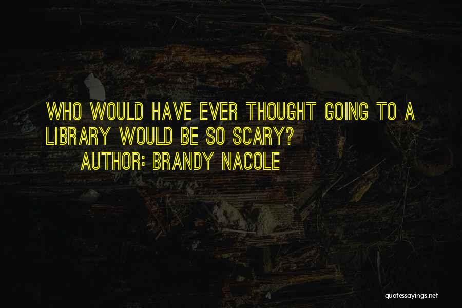 Brandy Nacole Quotes 1869297