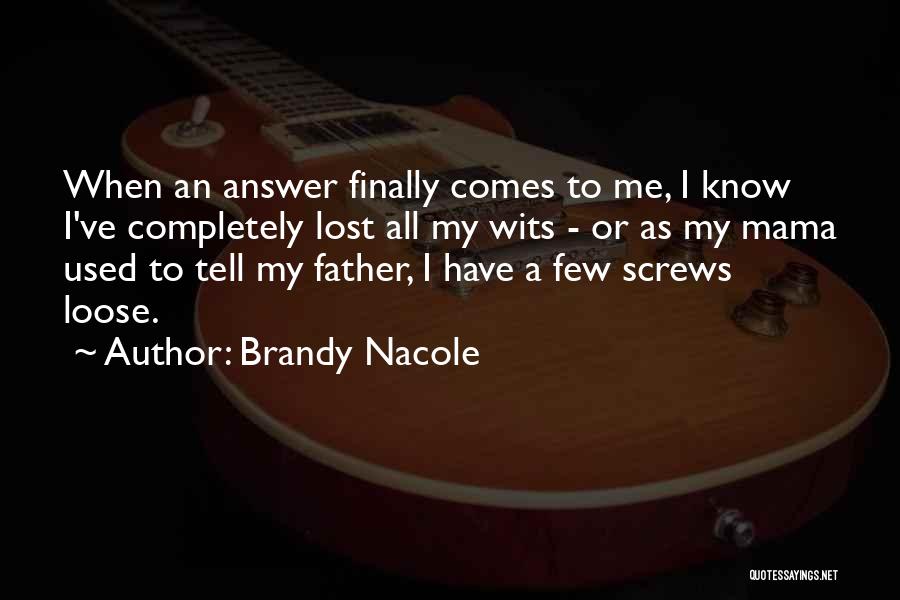 Brandy Nacole Quotes 452624