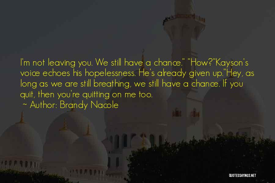 Brandy Nacole Quotes 522219