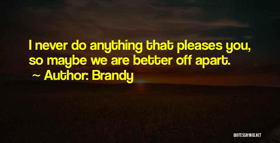 Brandy Quotes 1310647