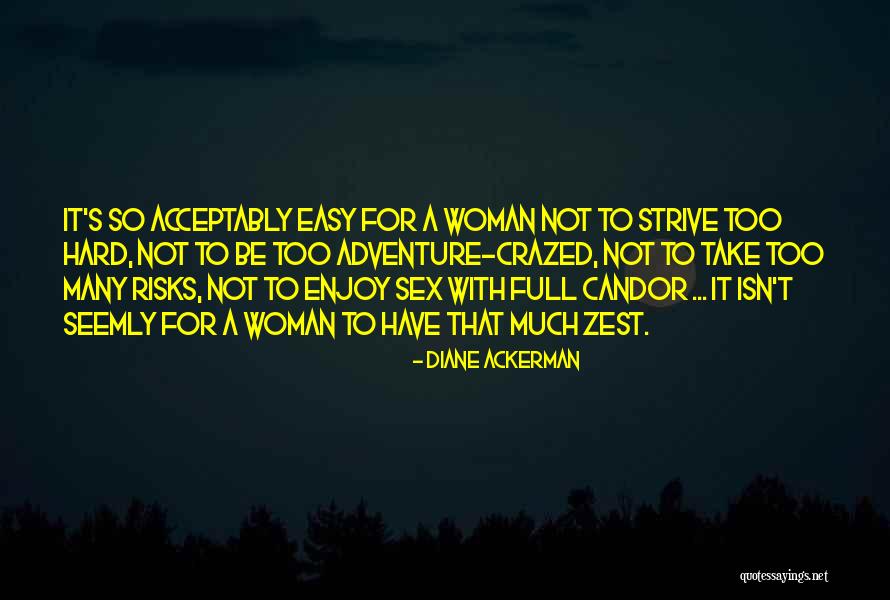 Branekan Quotes By Diane Ackerman Branekan Quotes By Diane Ackerman