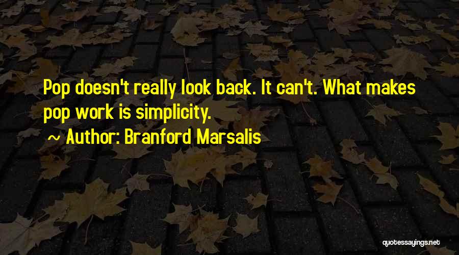 Branford Marsalis Quotes 1218121