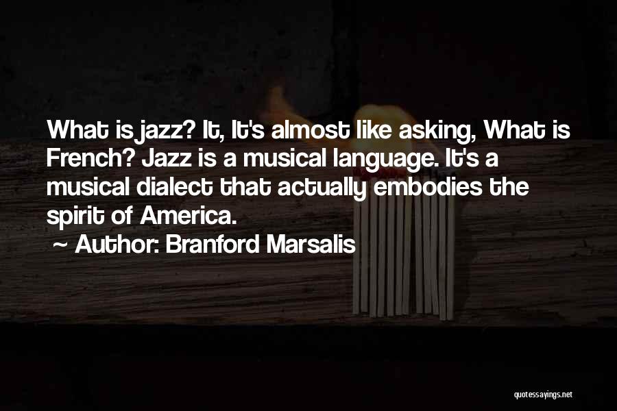 Branford Marsalis Quotes 1535024