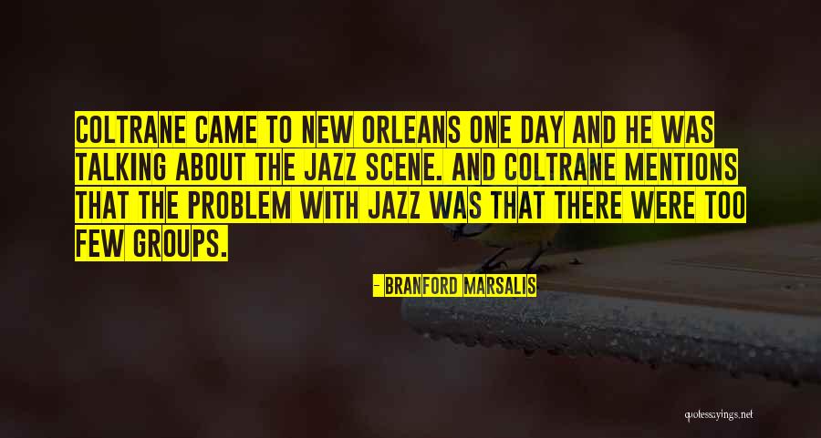 Branford Quotes By Branford Marsalis Branford Quotes By Branford Marsalis