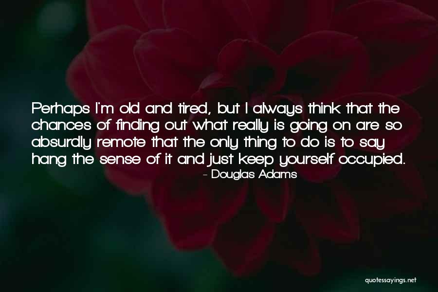 Brangaccio Conway Quotes By Douglas Adams Brangaccio Conway Quotes By Douglas Adams