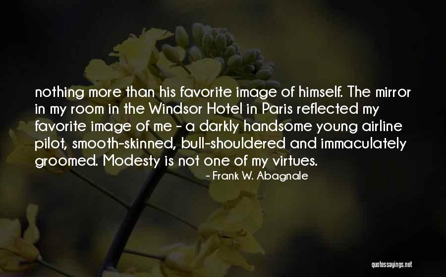 Branham Purses Quotes By Frank W. Abagnale Branham Purses Quotes By Frank W. Abagnale
