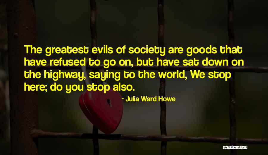 Branick 7400 Quotes By Julia Ward Howe Branick 7400 Quotes By Julia Ward Howe