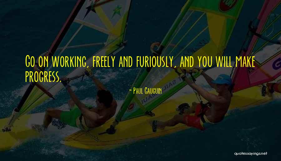 Branimir Centar Quotes By Paul Gauguin Branimir Centar Quotes By Paul Gauguin