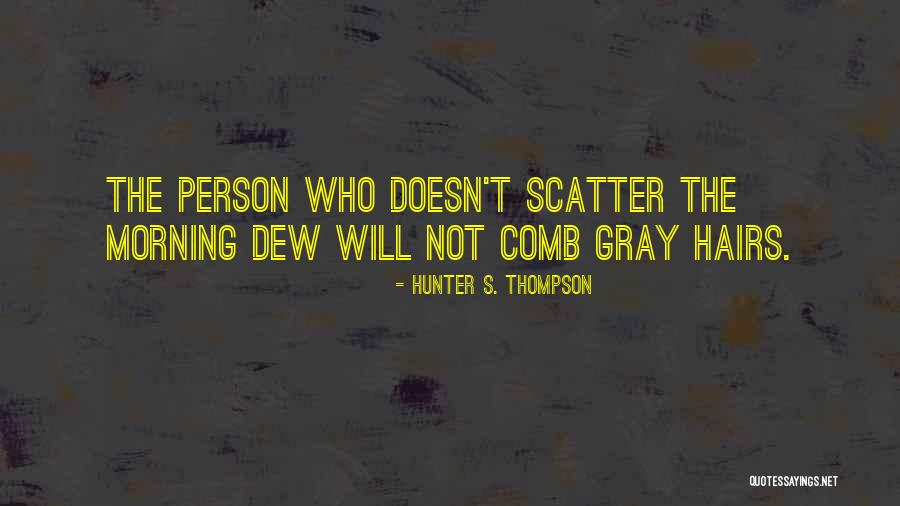 Branion Plaza Quotes By Hunter S. Thompson Branion Plaza Quotes By Hunter S. Thompson