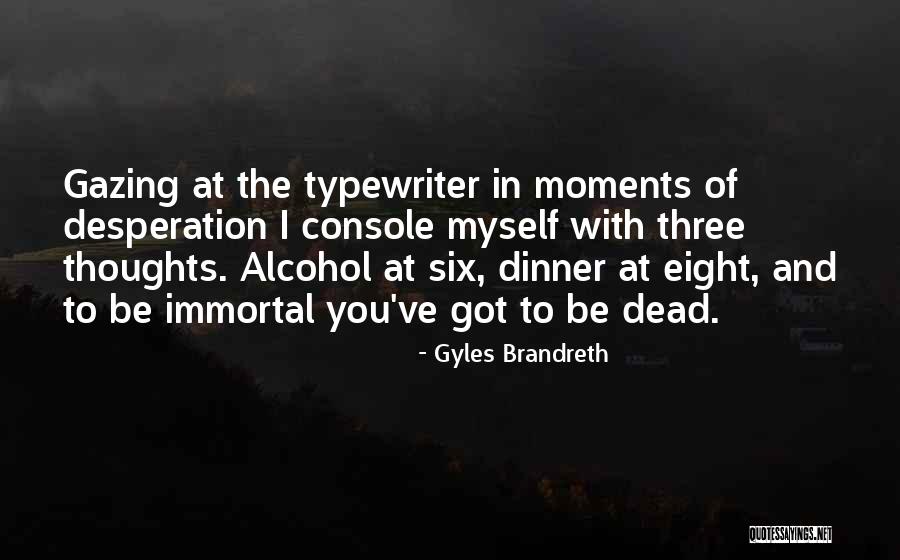 Branker Appraisal Quotes By Gyles Brandreth Branker Appraisal Quotes By Gyles Brandreth