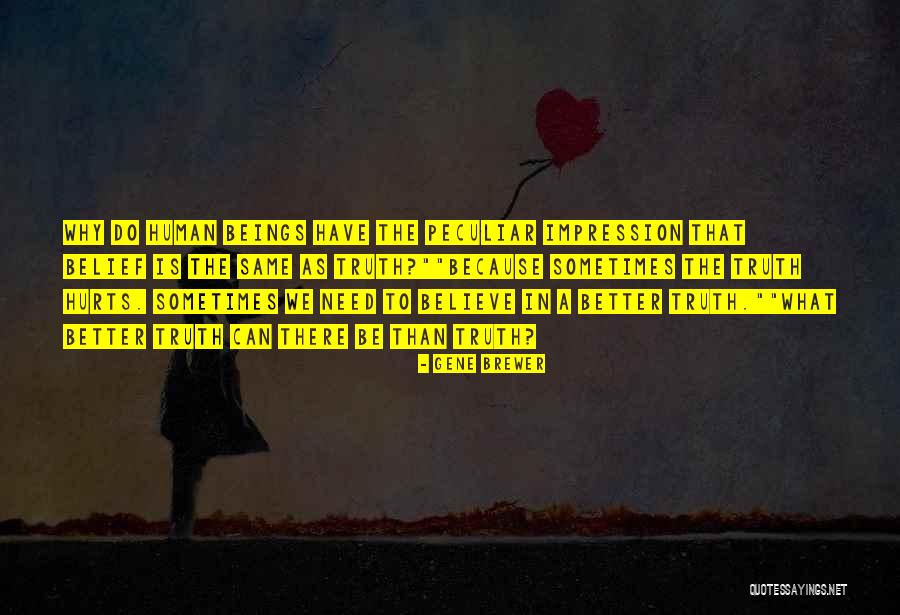 Brankica Paunovic Quotes By Gene Brewer Brankica Paunovic Quotes By Gene Brewer