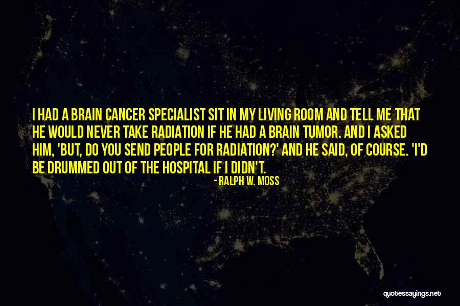 Branle Dance Quotes By Ralph W. Moss Branle Dance Quotes By Ralph W. Moss
