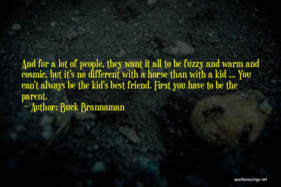 Brannaman Quotes By Buck Brannaman