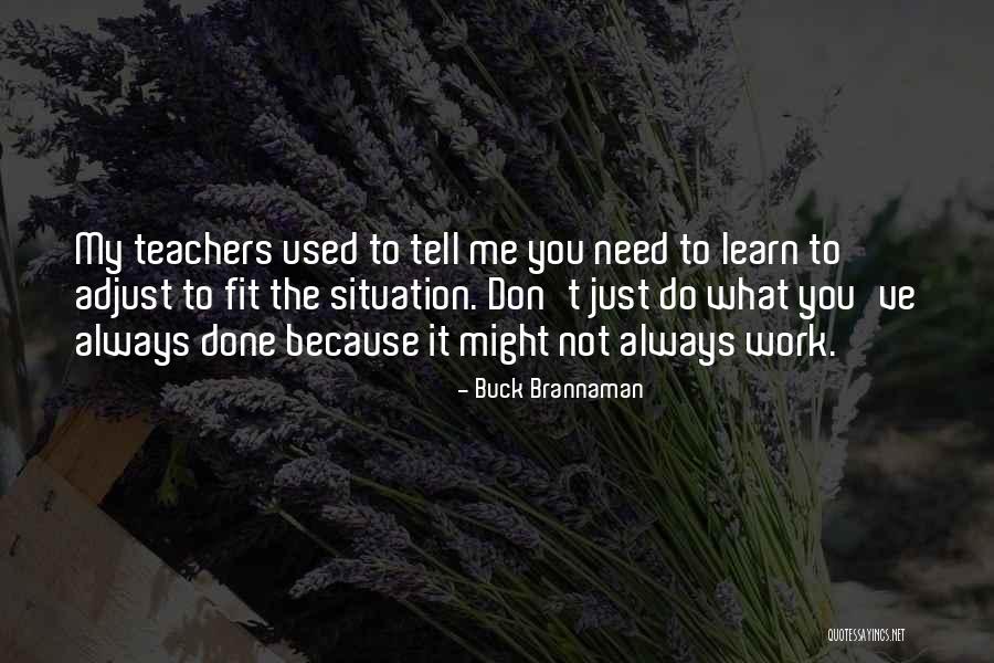 Brannaman Quotes By Buck Brannaman