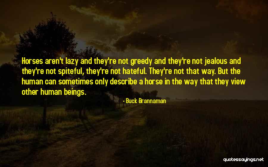 Brannaman Quotes By Buck Brannaman