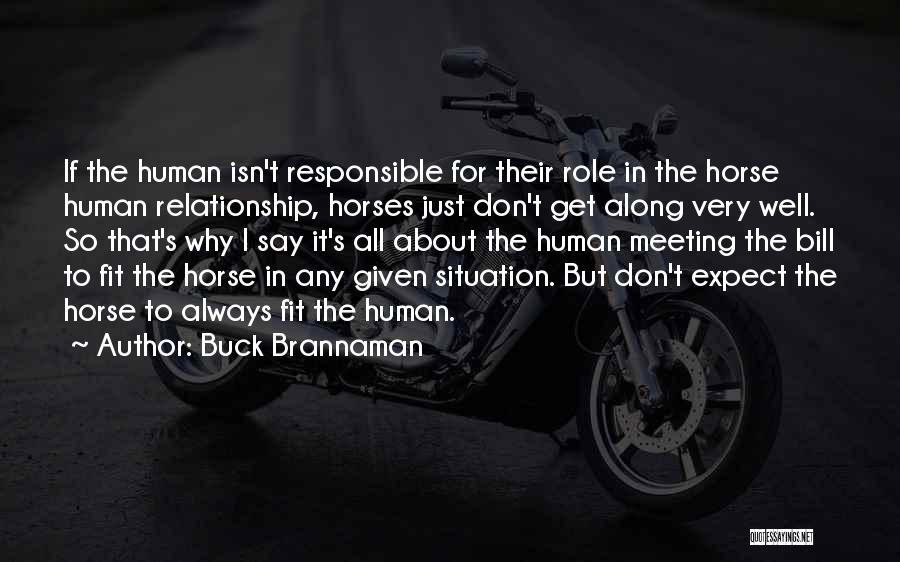 Brannaman Quotes By Buck Brannaman