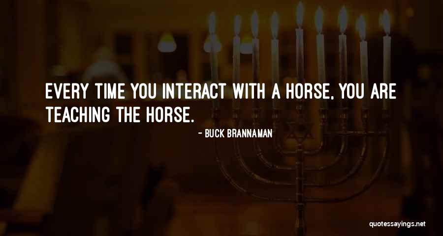 Brannaman Quotes By Buck Brannaman