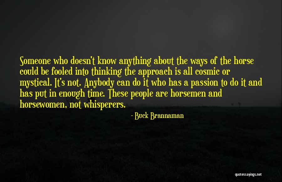 Brannaman Quotes By Buck Brannaman