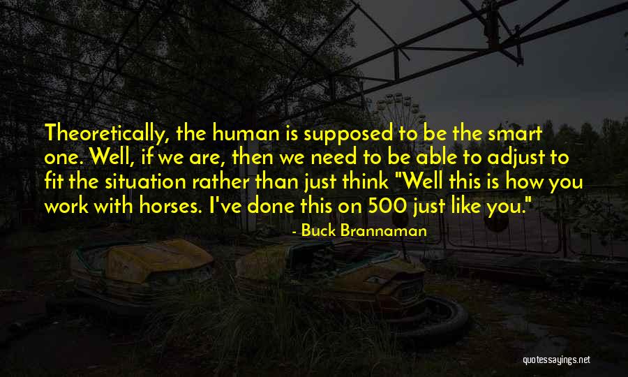 Brannaman Quotes By Buck Brannaman