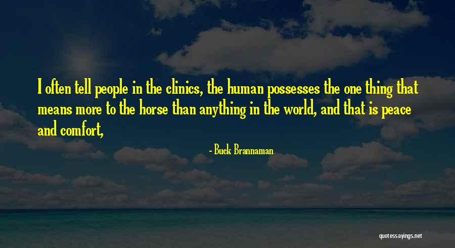 Brannaman Quotes By Buck Brannaman