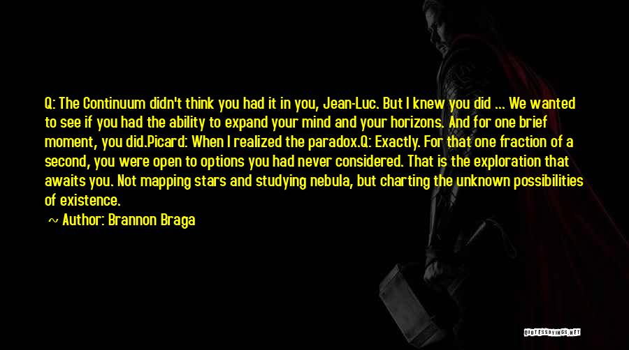 Brannon Braga Quotes 2200391