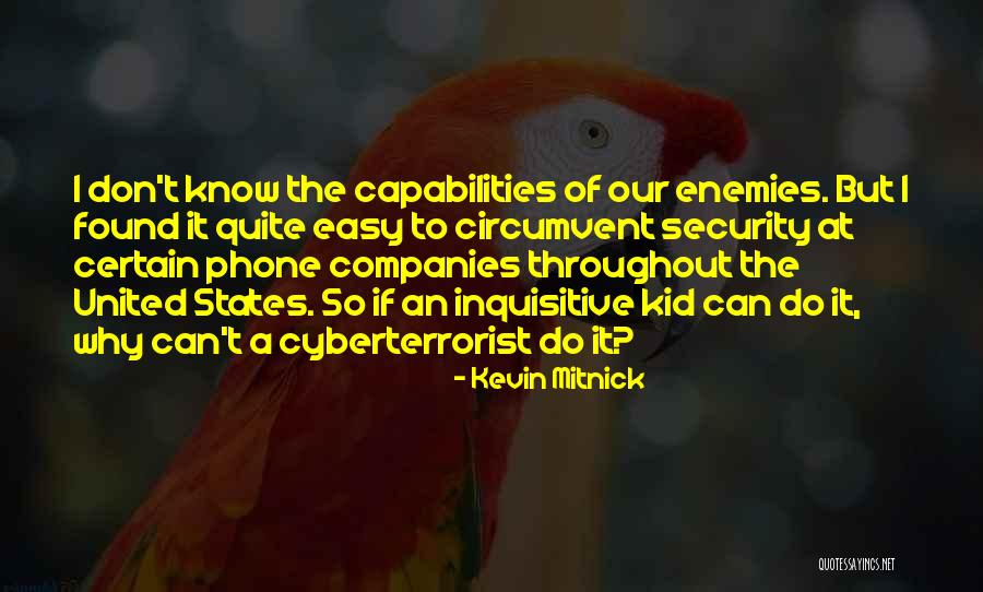 Brannons Medical Willow Quotes By Kevin Mitnick Brannons Medical Willow Quotes By Kevin Mitnick
