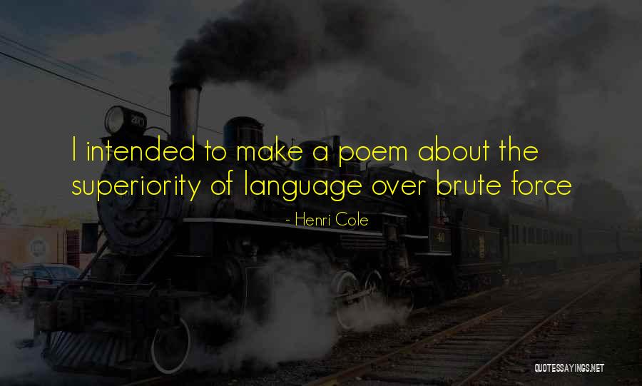 Branny Baldi Quotes By Henri Cole Branny Baldi Quotes By Henri Cole