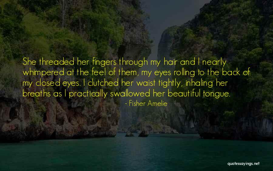 Branny Family Houston Quotes By Fisher Amelie Branny Family Houston Quotes By Fisher Amelie
